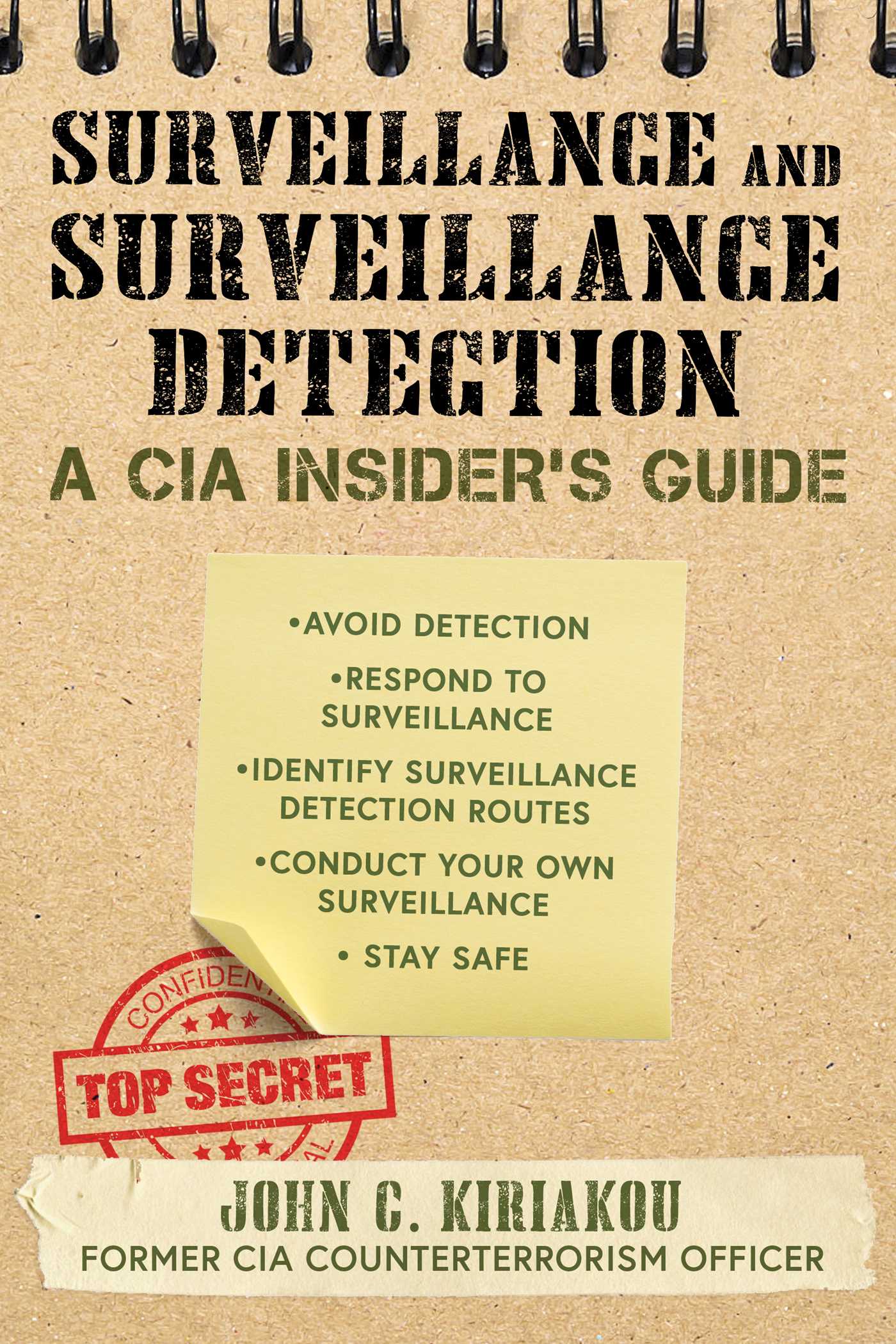 Surveillance and Surveillance Detection: A CIA Insider's Guide by John Kiriakou book cover