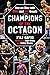 Champions of the Octagon: O...