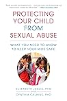 Protecting Your Child from Sexual Abuse--2nd Edition by Cynthia Calkins
