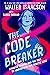 The Code Breaker -- Young Readers Edition: Jennifer Doudna and the Race to Understand Our Genetic Code
