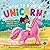 How to Ride a Unicorn!: A M...