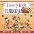 How to Hide a Turkey (7) (Magical Creatures and Crafts)