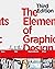 The Elements of Graphic Design: Space, Unity, Page Architecture, and Type