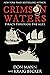 Crimson Waters: True Tales of Adventure. Looting, Kidnapping, Torture, and Piracy on the High Seas