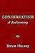 Conservatism by Yoram Hazony