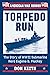 Torpedo Run: The Story of WWII Submarine Hero Eugene B. Fluckey (American War Heroes)