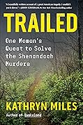 Trailed: One Woman's Quest to Solve the Shenandoah Murders