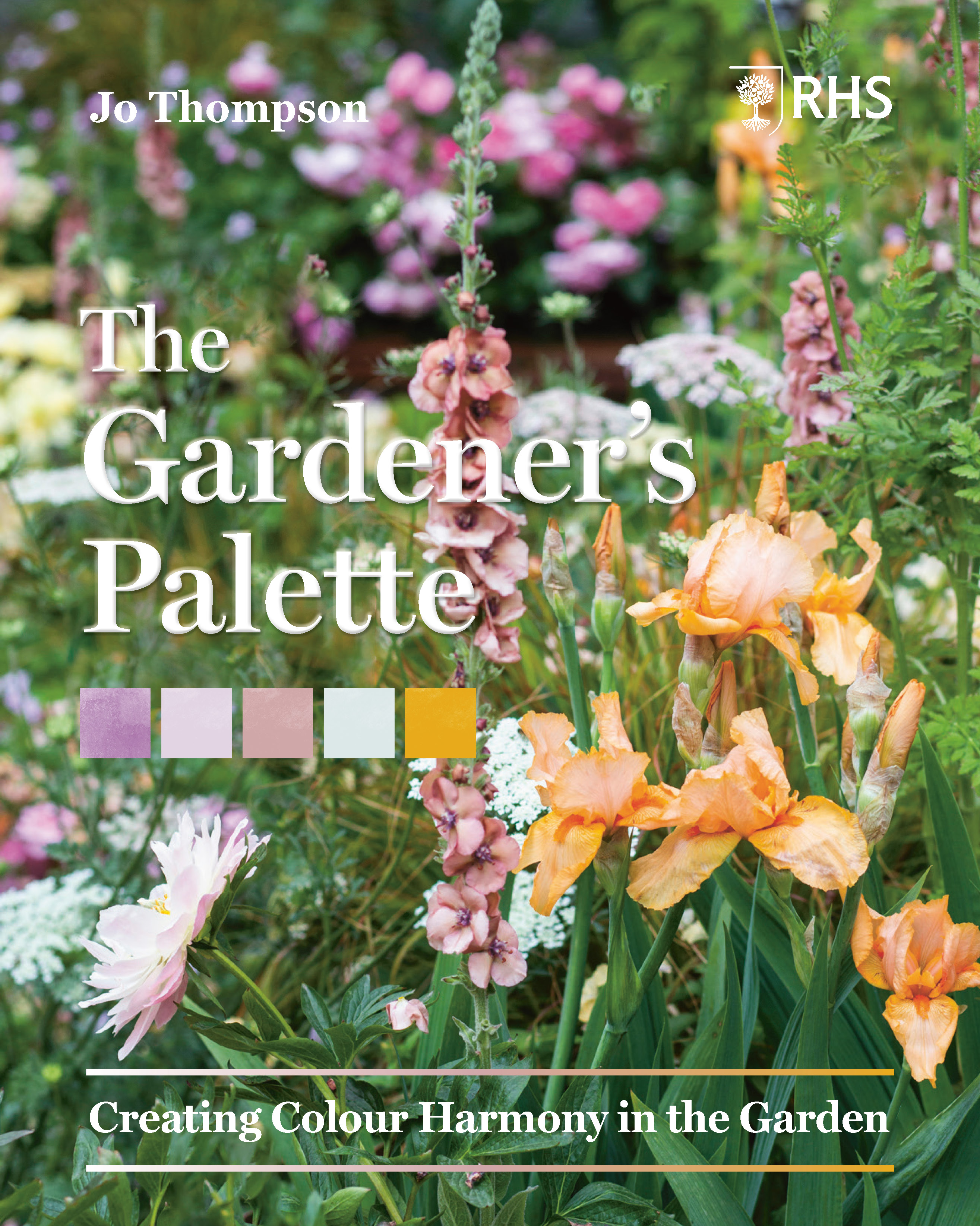 The Gardener's Palette: Creating Colour Harmony in the Garden (Hardcover)