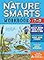 Nature Smarts Workbook, Ages 7–9: Learn about Wildlife, Geology, Earth Science, Habitats & More with Nature-Themed Puzzles, Games, Quizzes & Outdoor Science Experiments