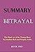 Summary Betrayal: The final...