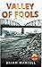 Valley of Fools