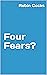 Four Fears?