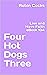 Four Hot Dogs Three: Live a...