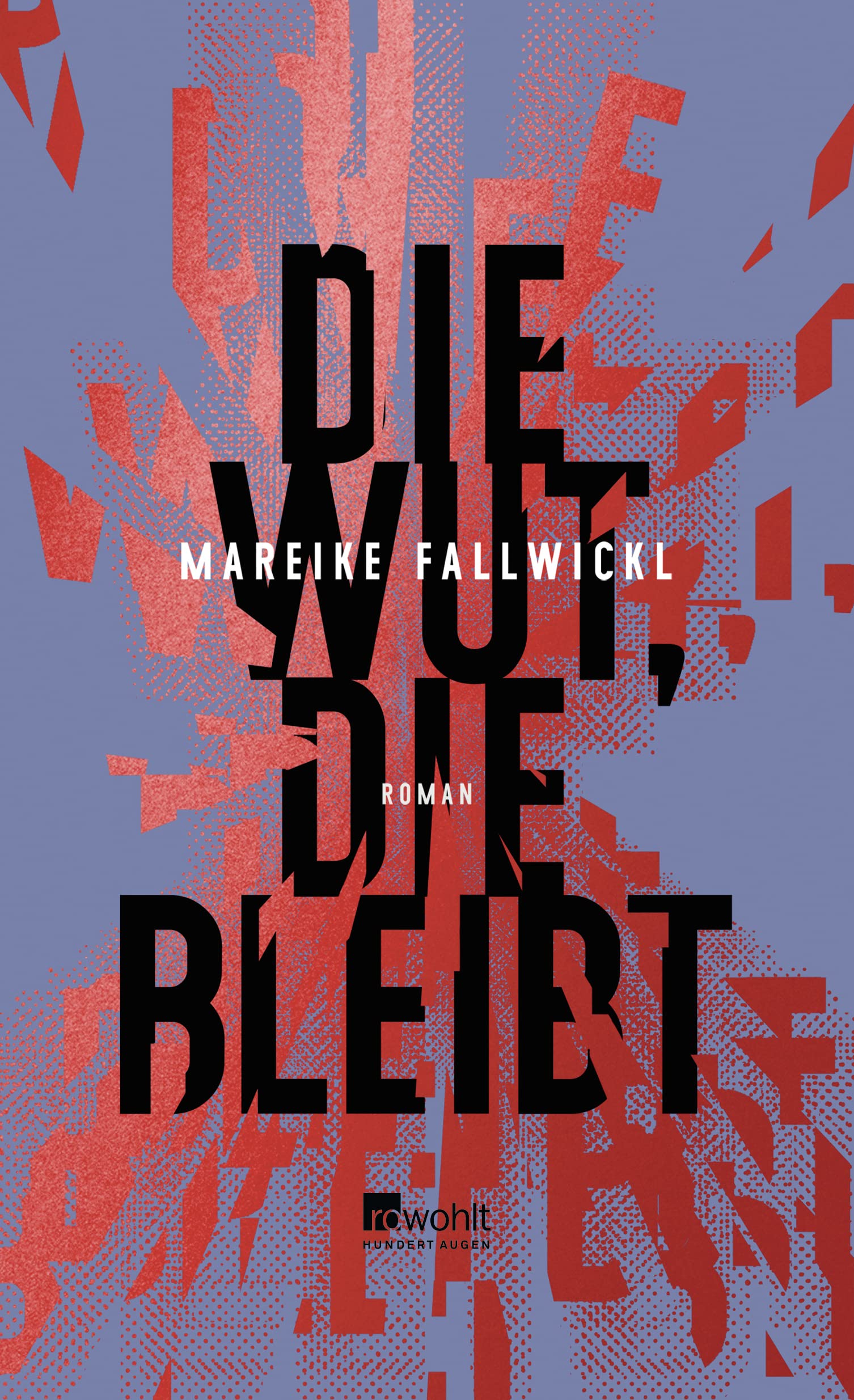 Die Wut, die bleibt (Hardcover)