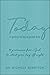 Today Is Going to Be a Good Day: 90 Promises from God to Start Your Day Off Right