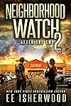 Neighborhood Watch Series by E.E. Isherwood