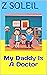 My Daddy is a Doctor (My Es...