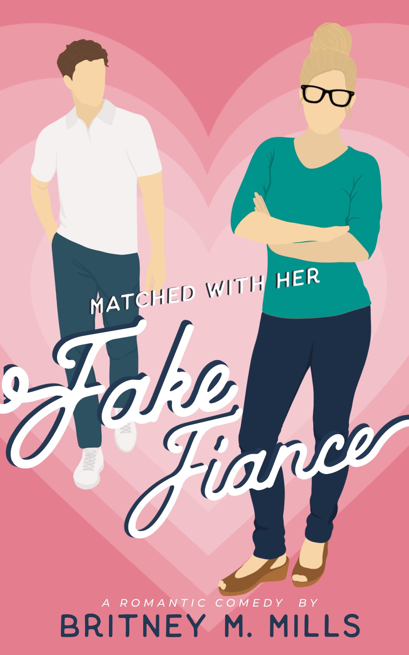 Matched with Her Fake Fiance (Romance by Love, Austen #2)