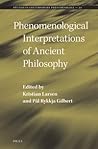 Phenomenological Interpretations of Ancient Philosophy