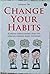 Change Yout Habits by Isnaeni DK
