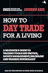 How to day trade ...