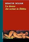 La donna che scrisse la Bibbia by Moacyr Scliar