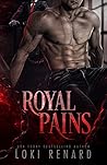 Royal Pains by Loki Renard