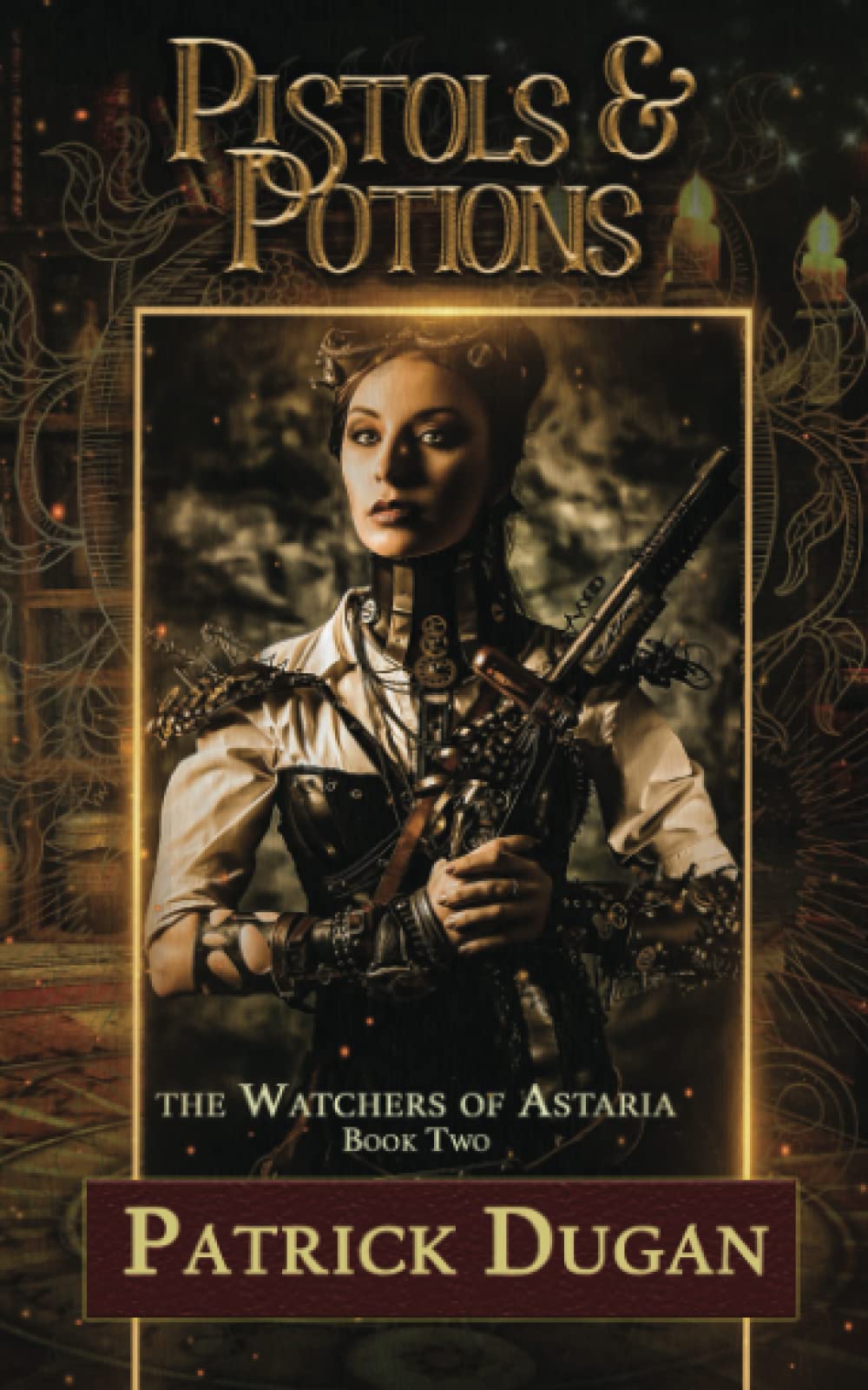 Pistols & Potions (The Watchers of Astaria #2)