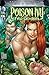 Poison Ivy: Cycle of Life a...