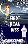 First Real Kiss by Jennifer  Griffith