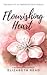 Flourishing Heart (The Beau...