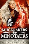 Muckrakers & Minotaurs by Rebecca Chastain