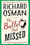 The Bullet That Missed by Richard Osman