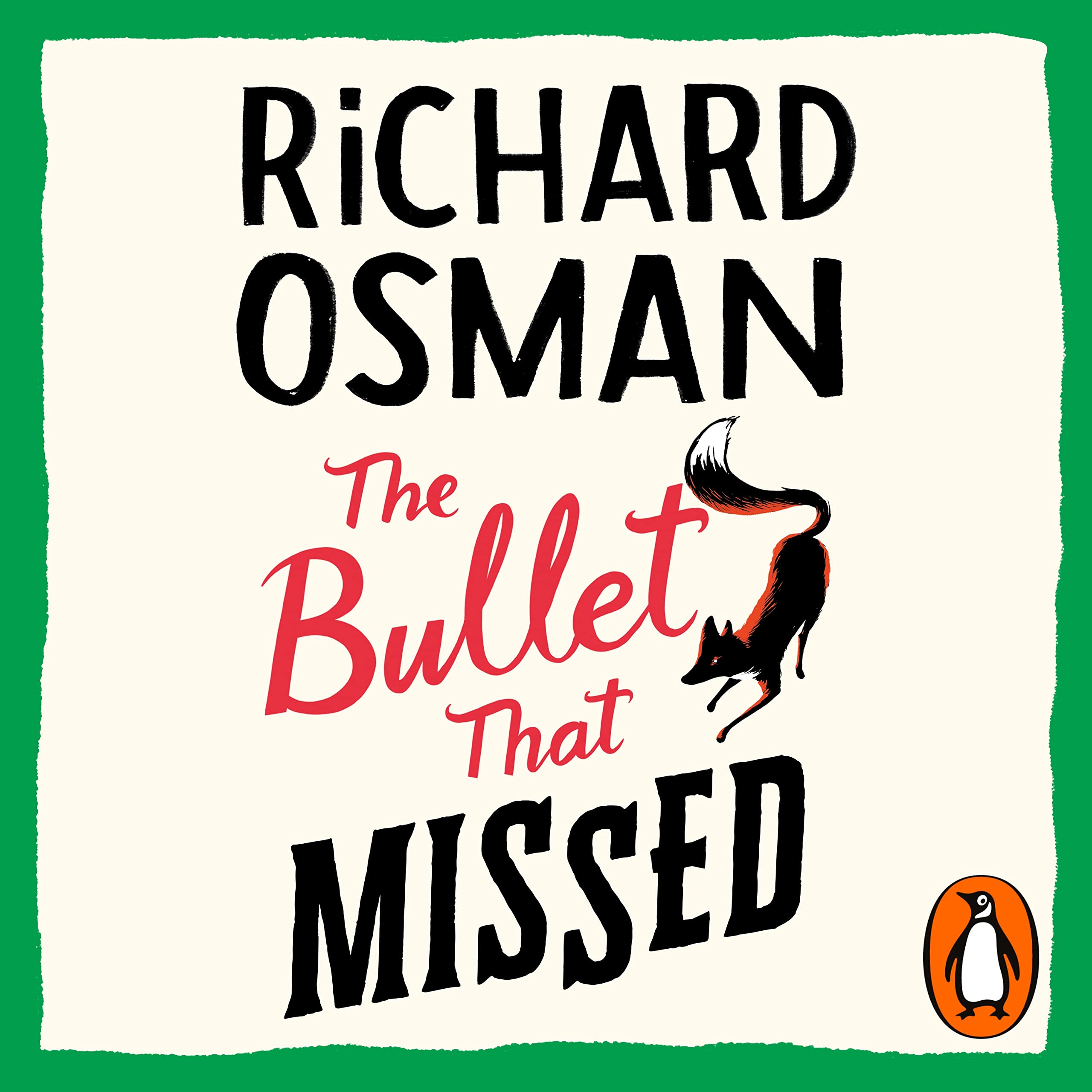 The Bullet That Missed