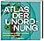 Atlas der Unordnung: 60 Karten über sichtbare, unsichtbare und sonderbare Grenzen