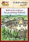 Rolf en de strijd om het graafschap Holland by Ruud de Jong Rolf en de strijd om het graafschap Holland by Ruud de Jong