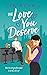 The Love You Deserve (Love in the City)