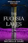 The Fuchsia Lakes