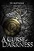 A Curse of Darkness