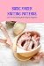 Basic Finger Knitting Patterns: Learn To Knit Quickly And Easily For Beginners