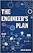 The Engineer's Plan