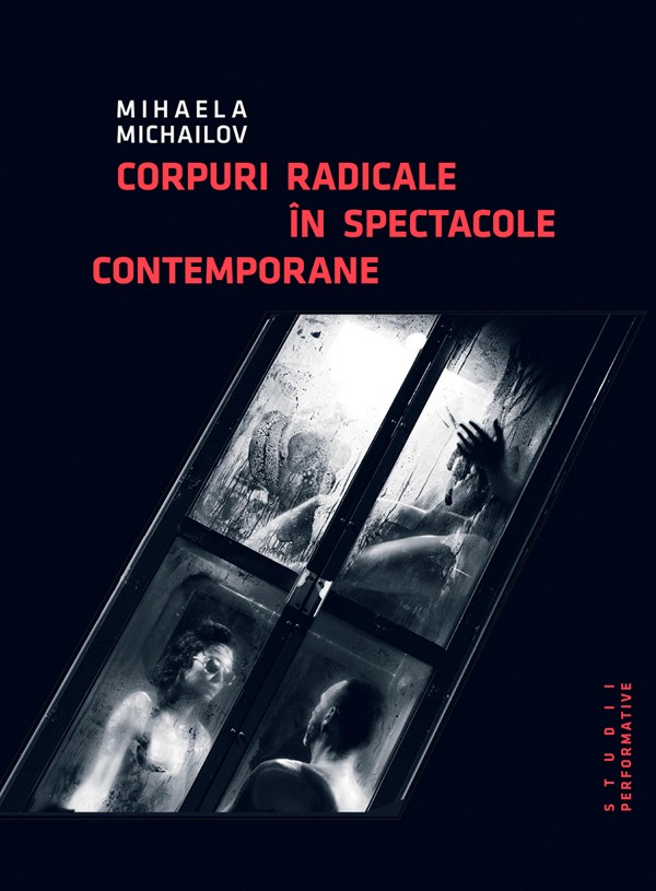 Corpuri radicale în spectacole contemporane
