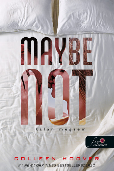 Maybe Not – Talán mégsem (Maybe, #1.5)