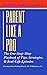 Parent Like a Pro: The One-Stop-Shop Playbook of Tips, Strategies, and Real-Life Episodes