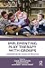 Implementing Play Therapy with Groups: Contemporary Issues in Practice