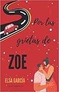 Por las grietas de Zoe