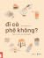 đi cà phê không? by @dicaphekhong