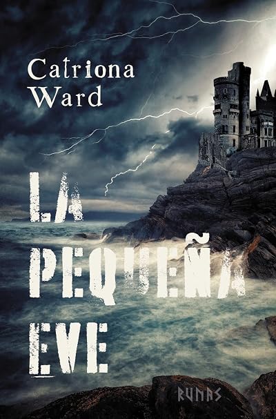 Portada de La pequeña Eve, de Catriona Ward