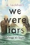 Book cover for We Were Liars. Solange wir lügen