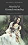 Darcy and Elizabeth: Mischief & Misunderstanding: A Sweet and Funny Pride and Prejudice Variation